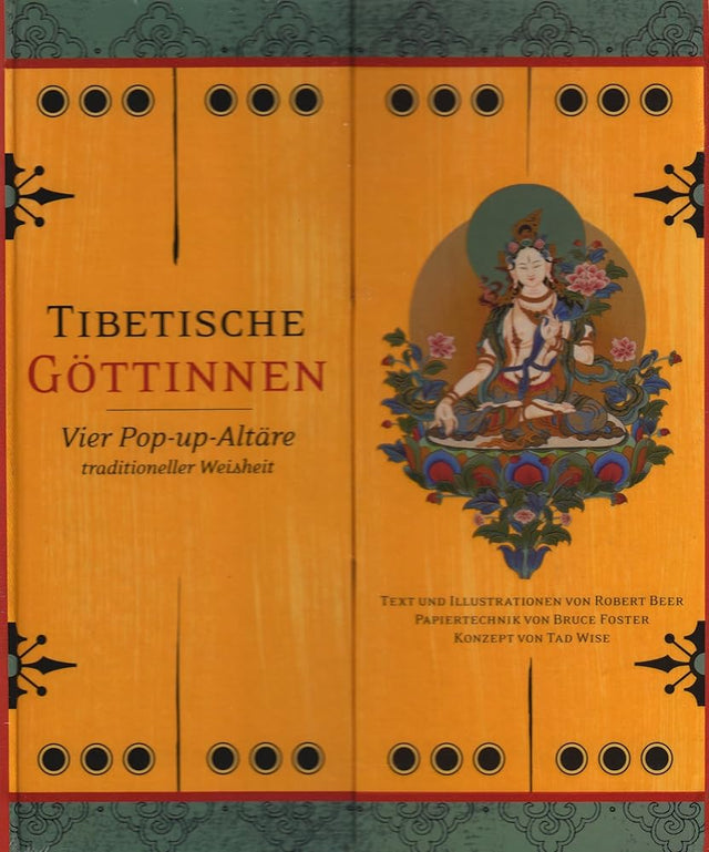 Tibetische Göttinnen: Vier Pop-up-Altäre traditioneller Weisheit cover image
