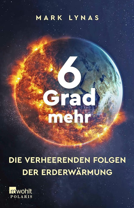 6 Grad mehr: Die verheerenden Folgen der Erderwärmung cover image