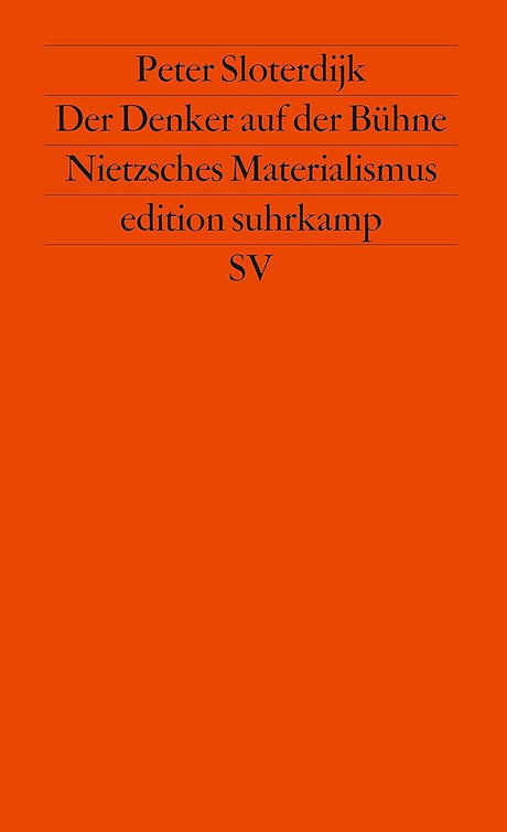Der Denker auf der Bühne: Nietzsches Materialismus (edition suhrkamp) cover image