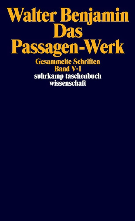 Gesammelte Schriften: Band V: Das Passagen-Werk. 2 Teilbände cover image