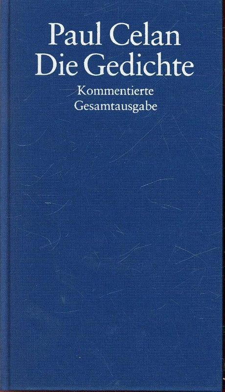Die Gedichte. Kommentierte Gesamtausgabe: Kommentierte Gesamtausgabe in einem Band cover image