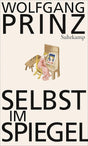 Selbst im Spiegel: Die soziale Konstruktion von Subjektivität cover image