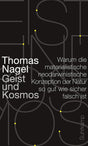 Geist und Kosmos: Warum die materialistische neodarwinistische Konzeption der Natur so gut wie sicher falsch ist cover image