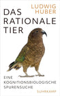 Das rationale Tier: Eine kognitionsbiologische Spurensuche cover image