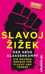 Der neue Klassenkampf: Die wahren Gründe für Flucht und Terror (Streitschrift) cover image