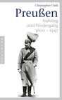 Preußen. Aufstieg und Niedergang 1600 - 1947 cover image