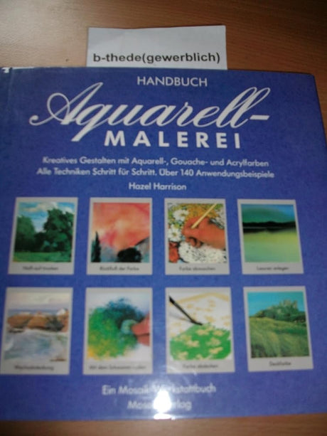 Handbuch Aquarellmalerei: Kreatives Gestalten mit Aquarell-, Gouache- und Acrylfarben cover image