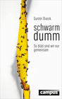 Schwarmdumm: So blöd sind wir nur gemeinsam cover image