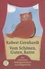 Vom Schönen, Guten, Baren: Bildergeschichten und Bildgedichte cover image