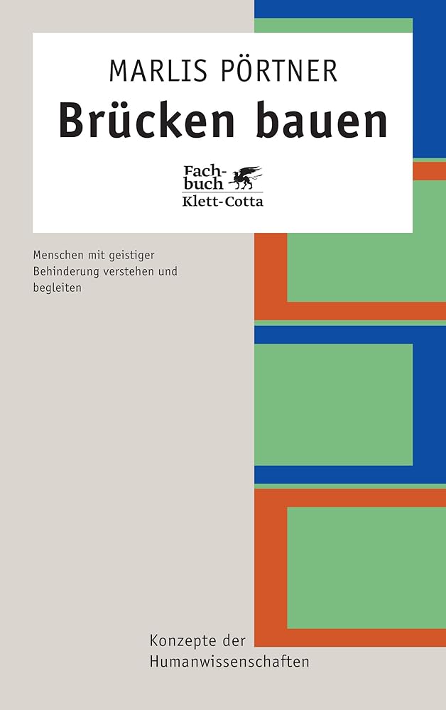 Brücken bauen: Menschen mit geistiger Behinderung verstehen und begleiten (Konzepte der Humanwissenschaften) cover image
