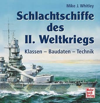 Schlachtschiffe des II. Weltkrieges: Klassen - Baudaten - Technik cover image