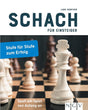 Schach für Einsteiger: Stufe für Stufe zum Erfolg. Schachbuch für Anfänger cover image