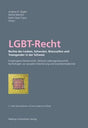 LGBT-Recht: Rechte der Lesben, Schwulen, Bisexuellen und Transgender in der Schweiz: Eingetragene Partnerschaft, faktische Lebensgemeinschaft, ... Orientierung und Geschlechtsidentität cover image