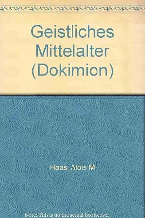 Geistliches Mittelalter (Dokimion / Neue Schriftenreihe zur Freiburger Zeitschrift für Philosophie und Theologie) cover image