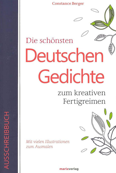Die schönsten Deutschen Gedichte. Zum kreativen Fertigreimen.: Mit vielen Illustrationen zum Ausmalen (Ausschreibbuch) cover image