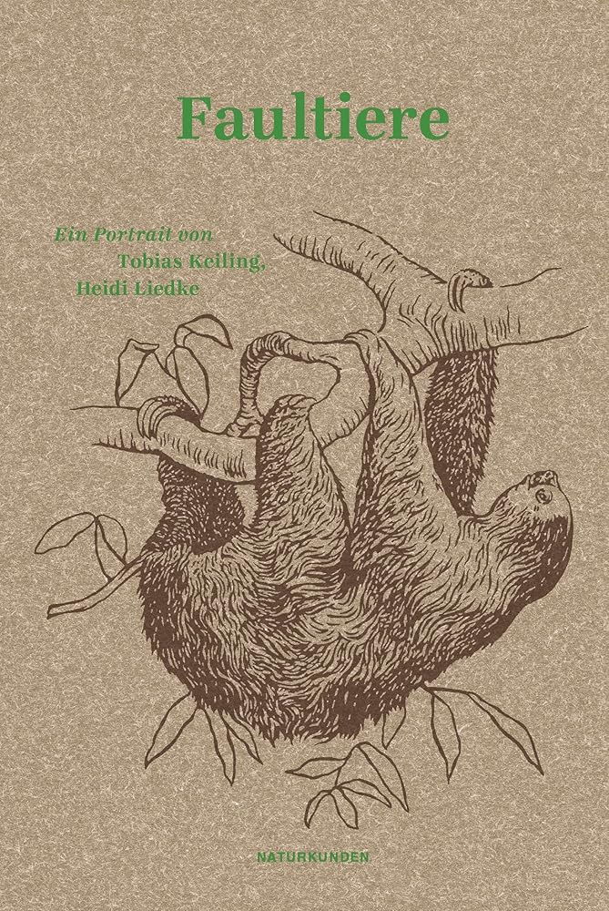 Faultiere: Ein Portrait (Naturkunden) cover image