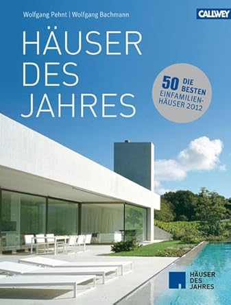 Häuser des Jahres: Die besten Einfamilienhäuser 2012 cover image