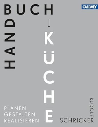 Handbuch Küche: Planen. Gestalten. Realisieren cover image