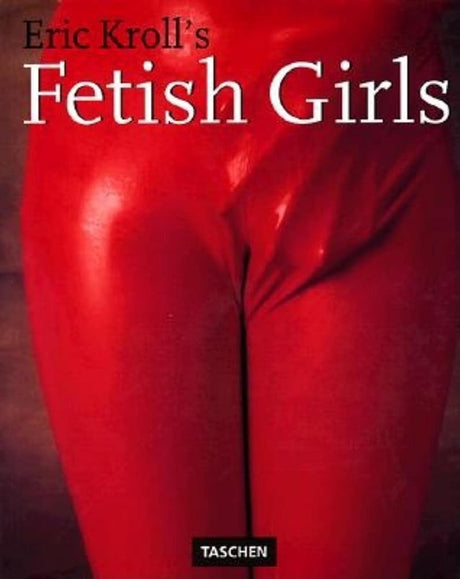 Eric Kroll's Fetish Girls cover image