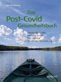 Das Post-Covid-Gesundheitsbuch: Ganzheitliche Hilfe bei Long-Covid, Post-Vac und chronischer Erschöpfung (aethera) cover image