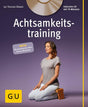 Achtsamkeitstraining (mit CD): MBSR die anerkannte Anti-Stress-Methode (GU Entspannung) cover image