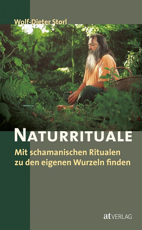 Naturrituale: Mit schamanischen Ritualen zu den eigenen Wurzeln finden cover image