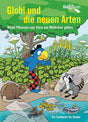 Globi und die neuen Arten: Wenn Pflanzen und Tiere auf Weltreise gehen – Globi Wissen Band 11 cover image
