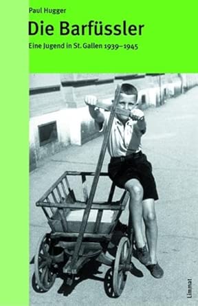 Die Barfüssler: Eine Jugend in St. Gallen 1939-1945 (Das volkskundliche Taschenbuch) cover image