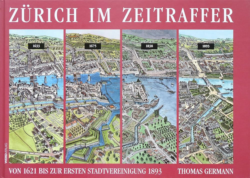 Zürich im Zeitraffer: Von 1621 bis zur ersten Stadtvereinigung 1893 cover image