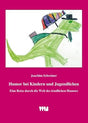 Humor bei Kindern und Jugendlichen: Eine Reise durch die Welt des kindlichen Humors unter Berücksichtigung entwicklungspsychologischer, pädagogischer, psychotherapeutischer und diagnostischer Aspekte cover image