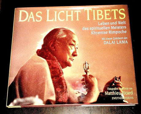 Das Licht Tibets: Leben und Welt des spirituellen Meisters Khyentse Rimpoche cover image