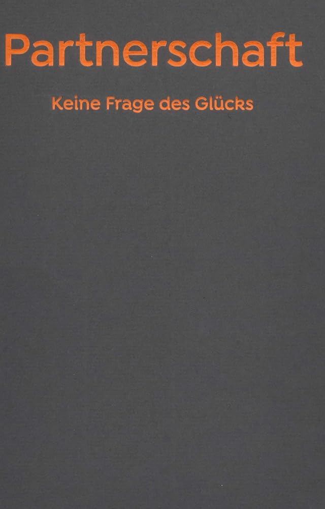 Partnerschaft - Keine Frage des Glücks.: The School of Life cover image