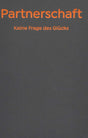 Partnerschaft - Keine Frage des Glücks.: The School of Life cover image