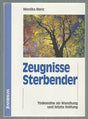 Zeugnisse Sterbender: Todesnähe als Wandlung und letzte Reifung cover image