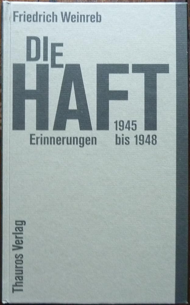 Die Haft. Erinnerungen 1945-1948 cover image