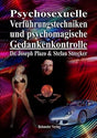 Psychosexuelle Verführungstechniken und psychomagische Gedankenkontrolle: Die Tricks und Taktiken der sinnlich-charismatischen mentalen Kontrolle für ... Menschen, Geld und Erfolge magnetisch an cover image