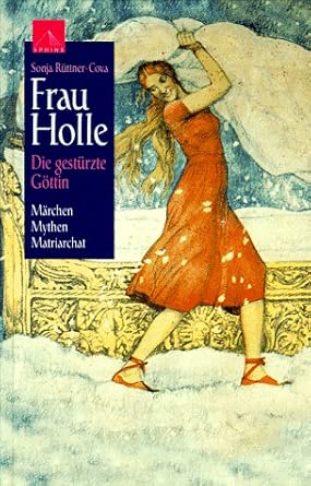 Frau Holle, Die gestürzte Göttin cover image