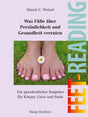 Was Füße über Persönlichkeit und Gesundheit verraten: Ein ganzheitlicher Ratgeber für Körper, Geist und Seele cover image