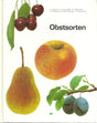 Obstsorten. Beschreibung und Wertung von Kern- und Steinobstsorten [Hardcover] A.Aeppli; U. Gremminger and M. Kellerhals cover image