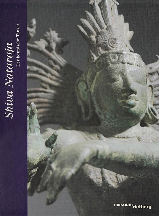Shiva Nataraja: Der kosmische Tänzer: Katalog zur Ausstellung im Museum Rietberg Zürich, 2008/2009 cover image