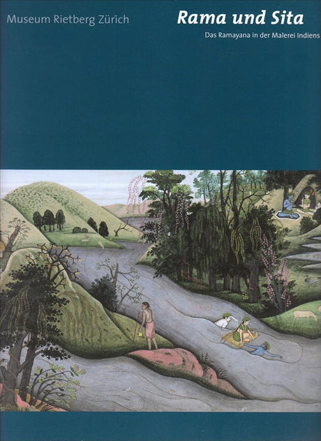 Rama und Sita: Das Ramayana in der Malerei Indiens: Katalog zur Ausstellung im Museum Rietberg, 2008 cover image