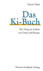 Das Ki-Buch: Der Weg zur Einheit von Geist und Körper cover image