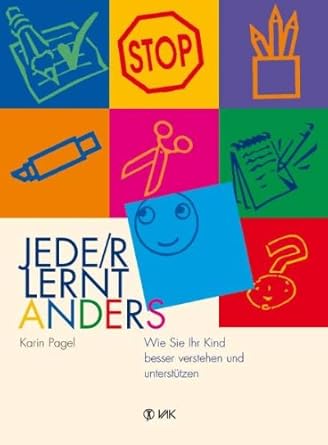 Jede(r) lernt anders: Wie Sie Ihr Kind besser verstehen und unterstützen cover image