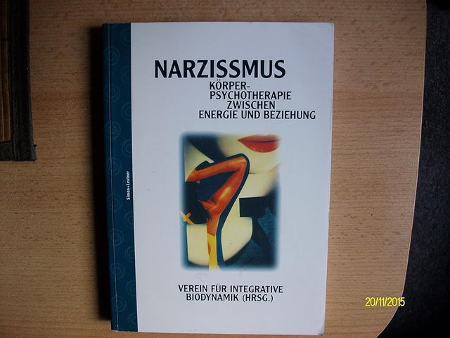 Narzissmus: Körperpsychotherapie zwischen Energie und Beziehung cover image