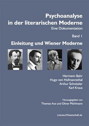 Psychoanalyse in der literarischen Moderne. Eine Dokumentation: Band I: Einleitung und Wiener Moderne cover image