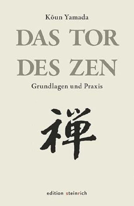 Das Tor des Zen: Grundlagen und Praxis cover image