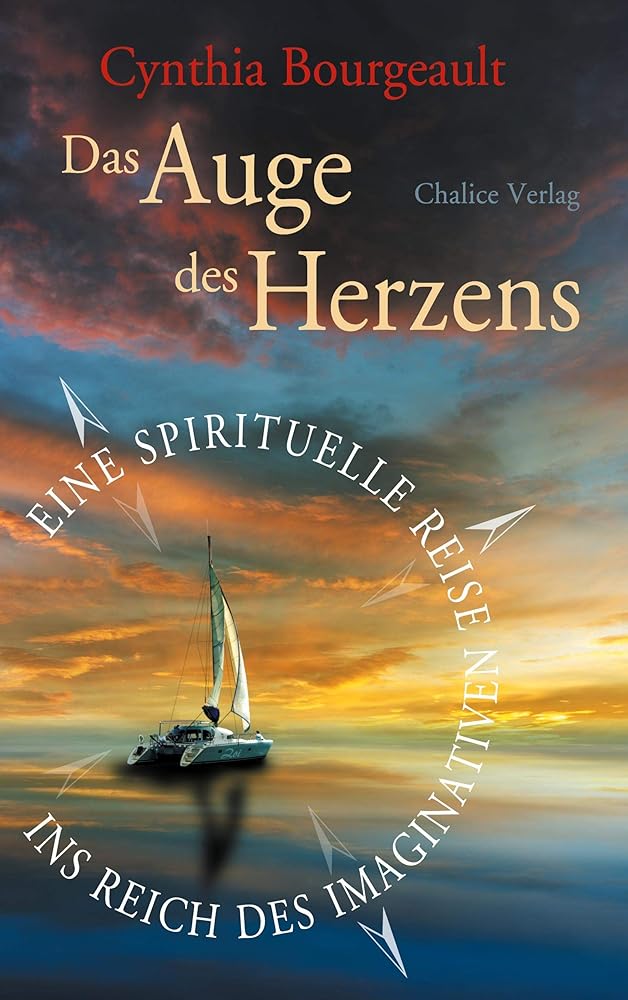 Das Auge des Herzens: Eine spirituelle Reise ins Reich des Imaginativen cover image