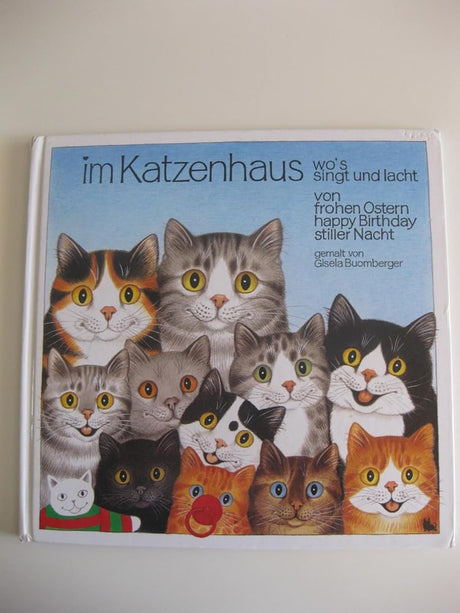Im Katzenhaus wo's singt und lacht: Von frohen Ostern, happy Birthday, stiller Nacht cover image