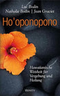 Ho' oponopono: Hawaiianische Weisheit für Vergebung und Heilung cover image