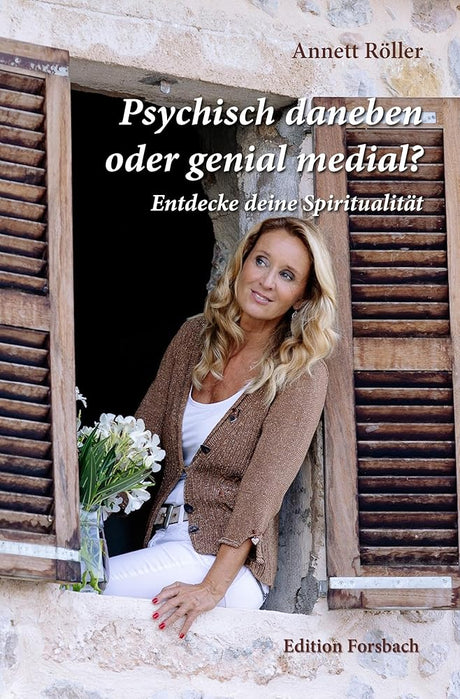 Psychisch daneben oder genial medial?: Entdecke deine Spiritualität cover image